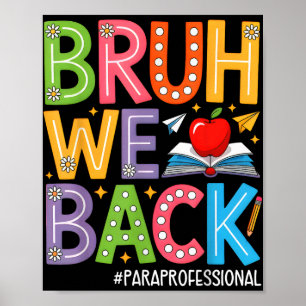 Poster Super Bruh We Back Paraprofessionnels Funny Back T