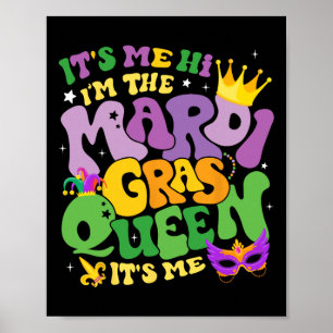 Poster Super C'est moi Bonjour Je suis la reine Mardi Gra