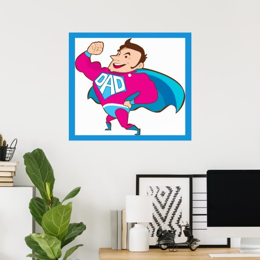 POSTER SUPER DAD (Bureau à domicile)