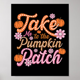 Poster Super Emmenez-Moi Au Citrouille Patch Automne Auto
