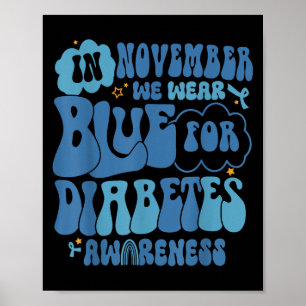 Poster Super En Novembre Nous Portons Blue Diabetes Sensi