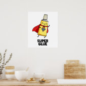 Poster Super Glue Funny Super Hero Pun (Cuisine)