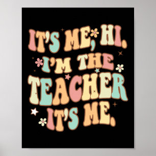 Poster Super It’s Me Hi Im The Teacher It’s Me Fun Teache