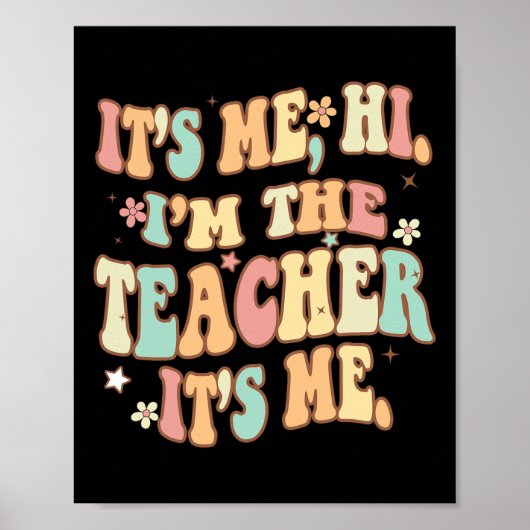Poster Super It’s Me Hi Im The Teacher It’s Me Fun Teache (Devant)
