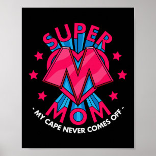Poster Super Mom - Mon Cap ne sort jamais - Awesome Moth