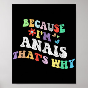 Poster Super Parce Que Im Anais C'Est Pourquoi Funny Cust