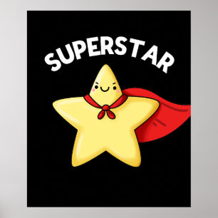 Poster Super Star Funny Astronomy Pun Dark BG