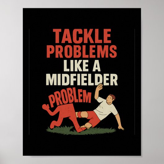 Poster Supporteur de football drôle s'attaque aux problèm (Devant)