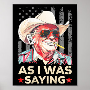 Poster (sur Ck) Trump Comme je disais Cowboy Vote élector
