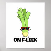 Poster Sur Fleek Funny Veggie Leek Pun (Devant)