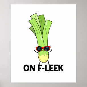Poster Sur Fleek Funny Veggie Leek Pun
