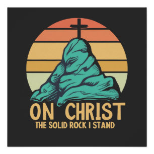 Poster Sur le Christ le Rocher Solide je se tient
