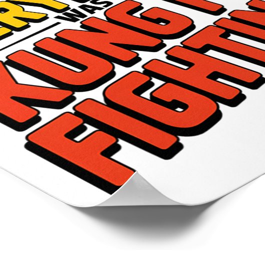 Poster Surely Not Everybody Was Kung Fu Fighting Karate M (Coin)