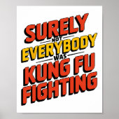 Poster Surely Not Everybody Was Kung Fu Fighting Karate M (Devant)