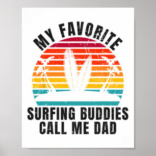 Poster Surfeur Mes copains de surf préférés m'appellent P