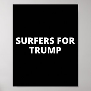 Poster Surfeurs pour Trump - partisan de Donald Trump 