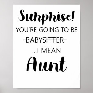 Poster Surprise Vous Allez Être La Tante Babysitter