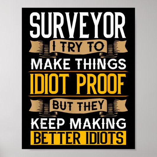Poster Surveyor Sarcastic Graphic Funny Surveying (Devant)
