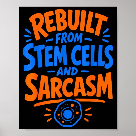 Poster Survivant d'une greffe de cellules souches  (Devant)