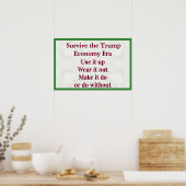 Poster Survive Trump Economy Use It Up (Cuisine)