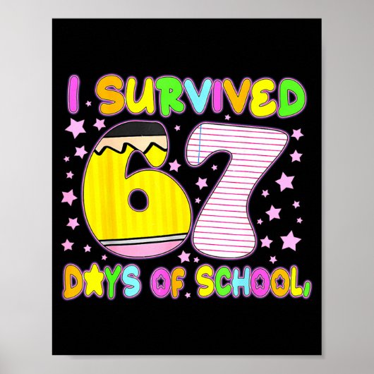 Poster Survived 67 Days Of School Nk Star Six Seven Meme (Devant)
