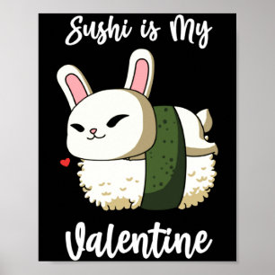 Poster Sushi Est Mon Lapin De La Saint Valentin T Shir