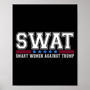 Poster Swat Smart Women contre Trump Funny Anti-Trump 2
