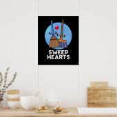 Poster Sweep Hearts Funny Sweet Hearts Broom Pun Dark BG (Cuisine)
