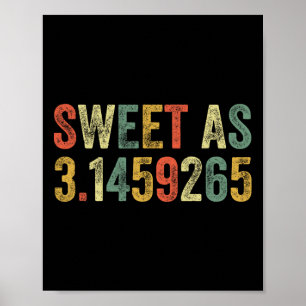 Poster Sweet As Pi Day Funny 3.14 Nombre Lover Masse Drôl