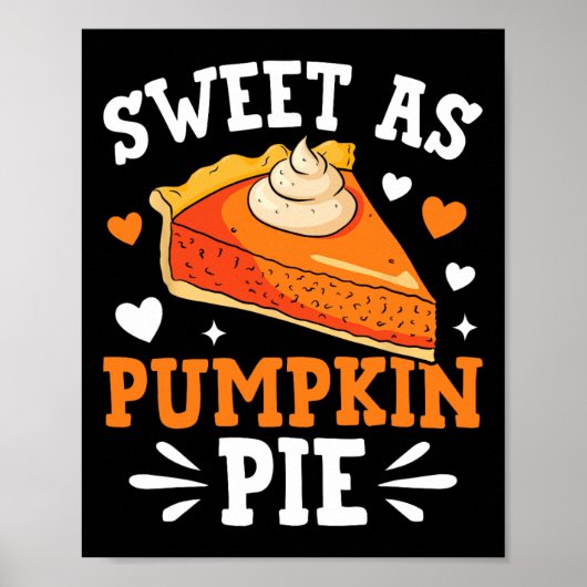 Poster Sweet As Pumpkin Pie  (Devant)