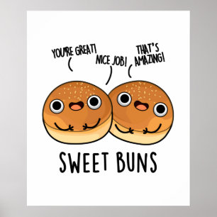 Poster Sweet Buns Funny Baking Pun