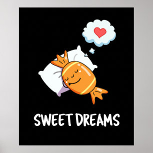 Poster Sweet Dreams Funny Candy Pun Dark BG