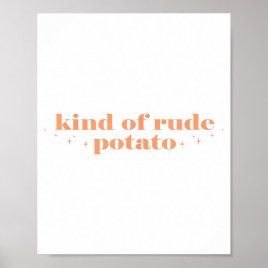 Poster Sweet Tato And Kind Of Rude Tato Funny Quote  (Devant)