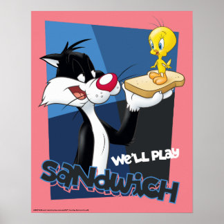 Poster SYLVESTER™ & TWEETY™ "We'll Play Sandwich"