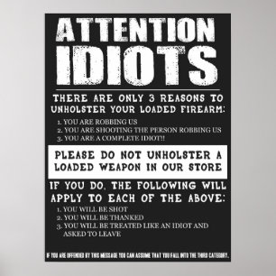 Poster Symbole Funny Gun Store "Idiots de l'attention"