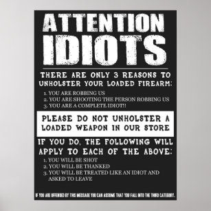 Poster Symbole Funny Gun Store "Idiots de l'attention"