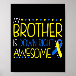 Poster Syndrome d'awesome down de My Brother Is