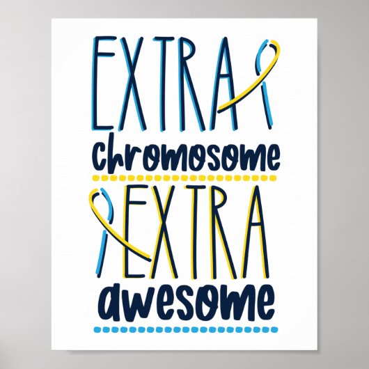Poster Syndrome De Down Extra Chromosome Extra Awesome (Devant)