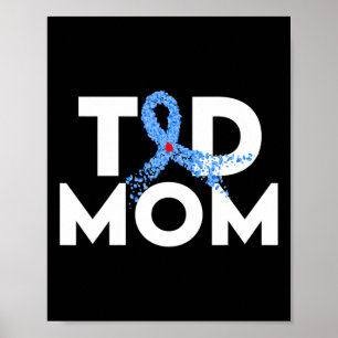 Poster T1d Maman Type 1 Sensibilisation au diabète Insult