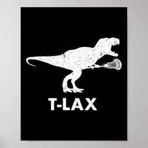 Poster T-lax Dinosaur. Lacrosse du joueur cool Dino Lax
