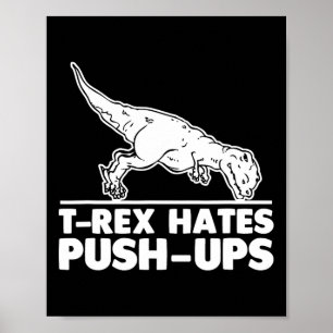 Poster T-rex déteste les pompes Fitness drôle Workout Gym
