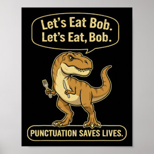 Poster T-Rex Drôle Mangeons la Ponctuation Sauve des Vies