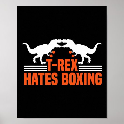 Poster T-rex Hates Boxing - Boxing Sparring Kick Boxing D (Devant)