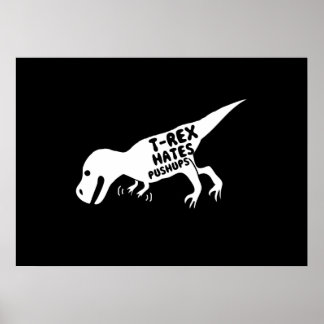 Poster T-Rex Hates Pushups
