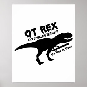 Poster T-Rex Occupational Therapy Funny Gift For OT
