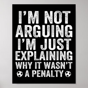 Poster T-shirt de foot drôle Je ne discute pas Joueur de