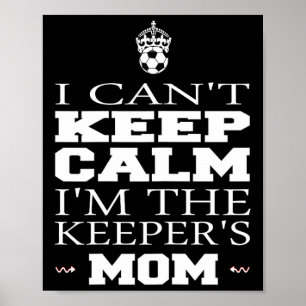 Poster T-shirt de maman gardienne de but drôle Je ne peux