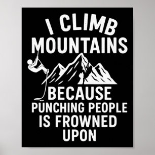 Poster T-shirt drôle d'escalade de montagne – Je grimpe p