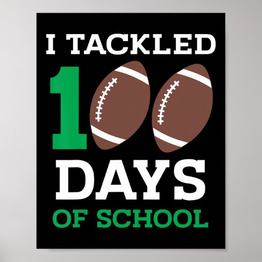 Poster Tackled 100 Days School 100th Day Football Student (Devant)