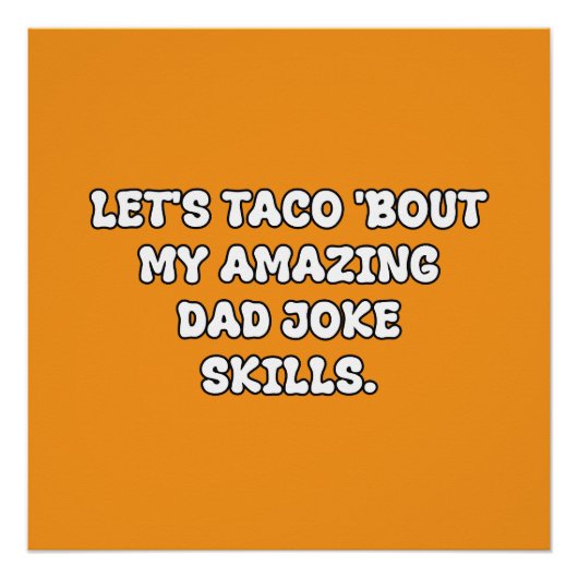 Poster Taco à propos de blagues de papa Typographie de je (Devant)